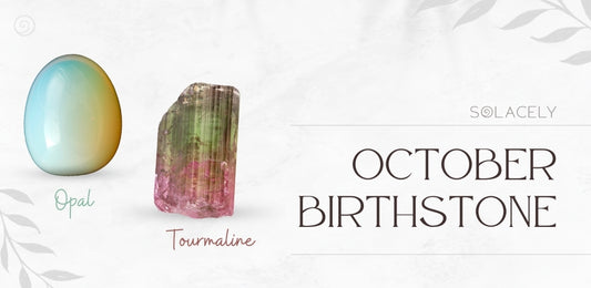 October Birthstone - Tourmaline & Opal