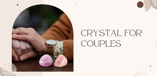 crystals for couple