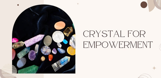 crystal for empowerment