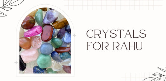 Crystals For Rahu