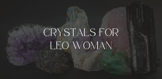 Crystals for Leo Woman