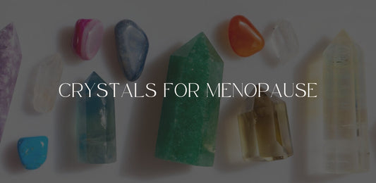 Crystals For Menopause