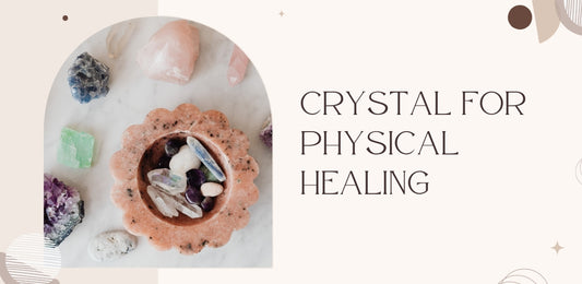 crystals for physical healing