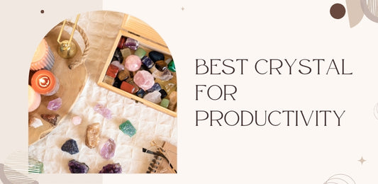 crystals for productivity