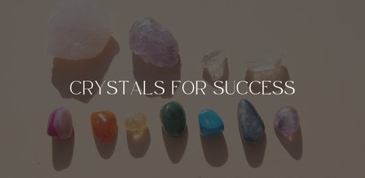 Crystals For Success