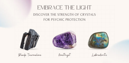 Crystals for Psychic Protection
