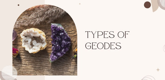 types of geodes