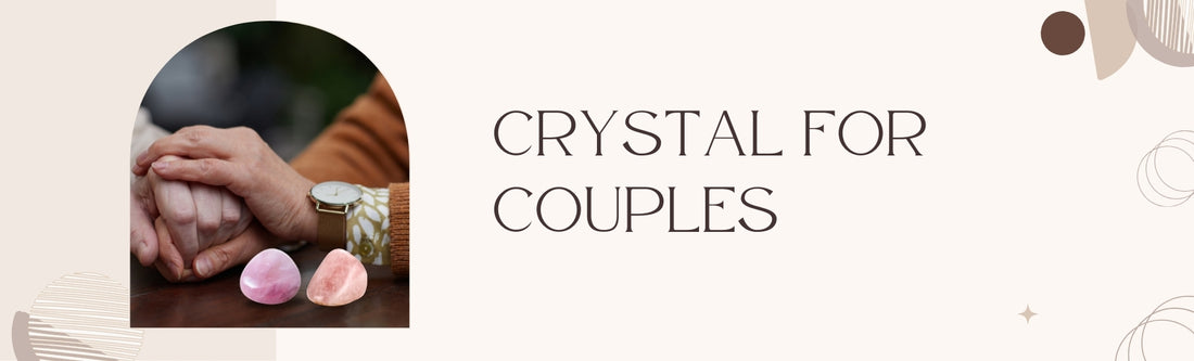 best crystal for couple