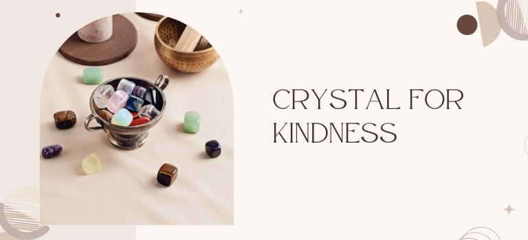 best crystals for kindness