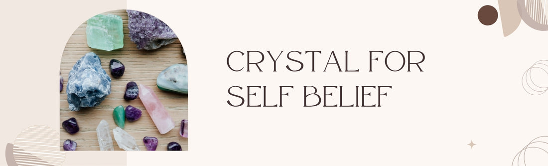 best crystal for self-belief
