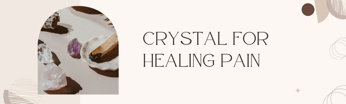 crystal for pain relief