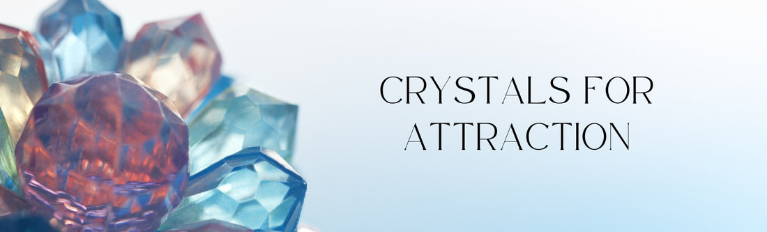 crystals for attraction and desire