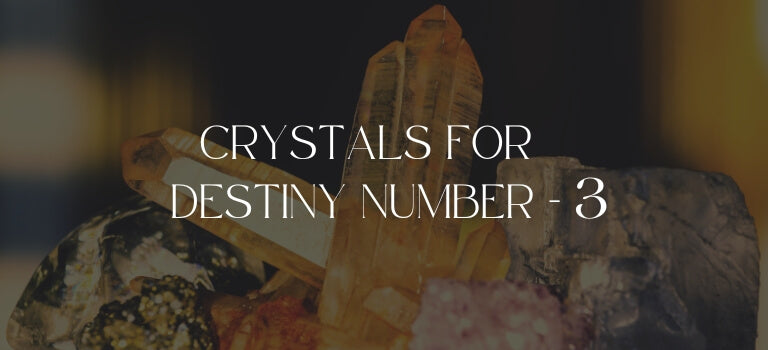 Top Crystals For Destiny Number 3
