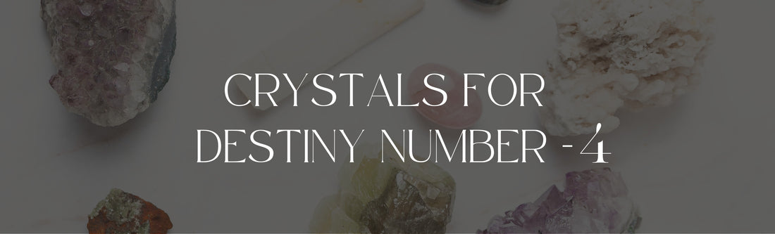 Best Crystals For Destiny Number 4