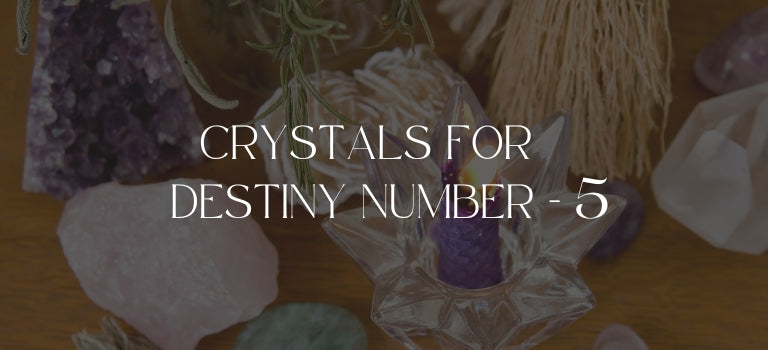 Top Crystals For Destiny Number 5