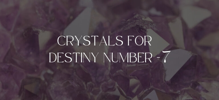 Top Crystals For Destiny Number 7