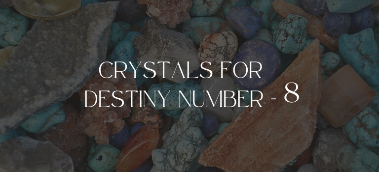 Top Crystals For Destiny Number 8