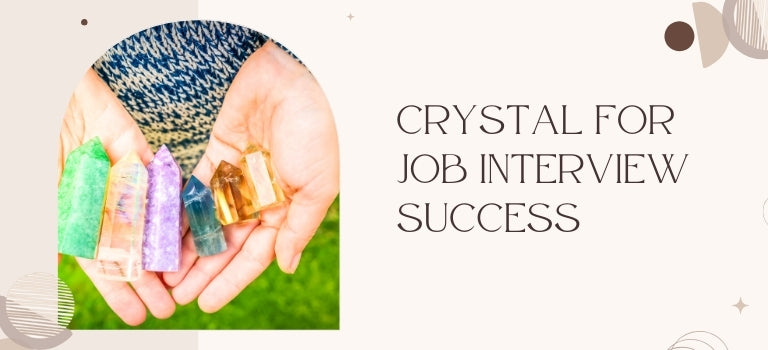 crystals for good luck in interview