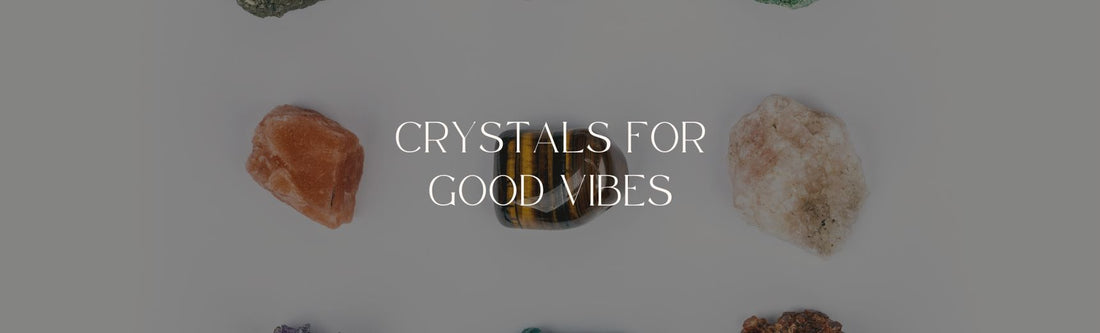 crystals for good vibes banne rimage