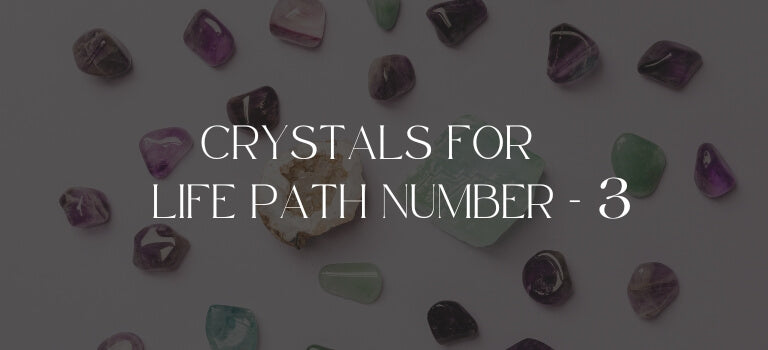 Top Crystals For Life Path Number 3