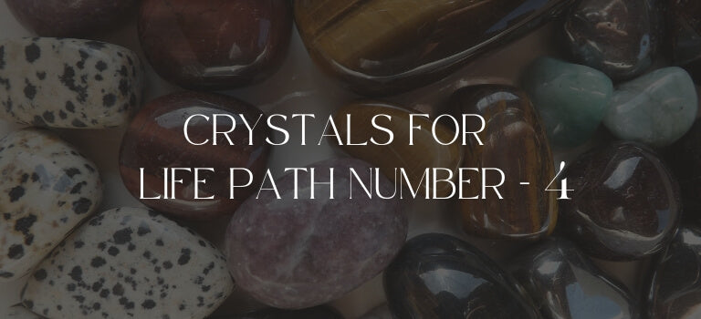 Top Crystals For Life Path Number 4