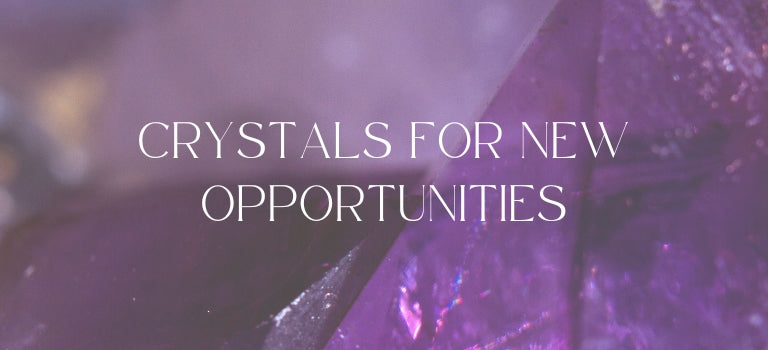 crystals for opportunity and creation