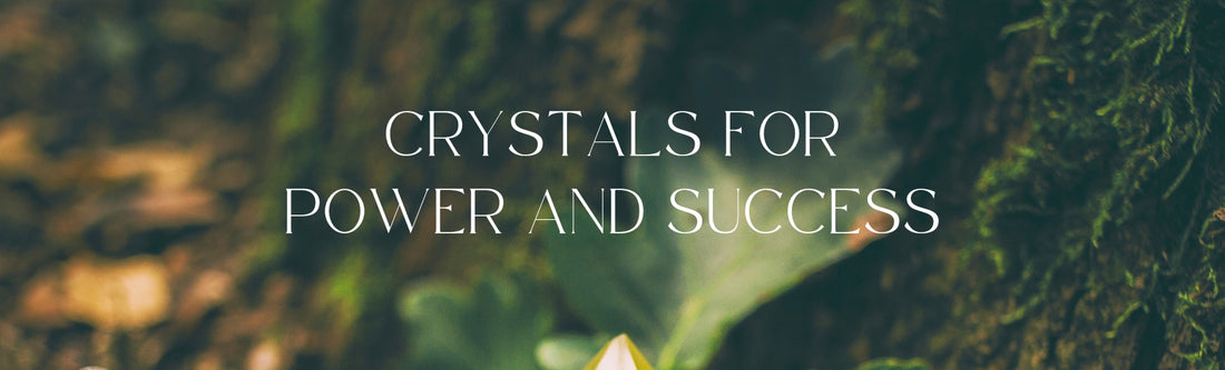 crystals for power and success energy