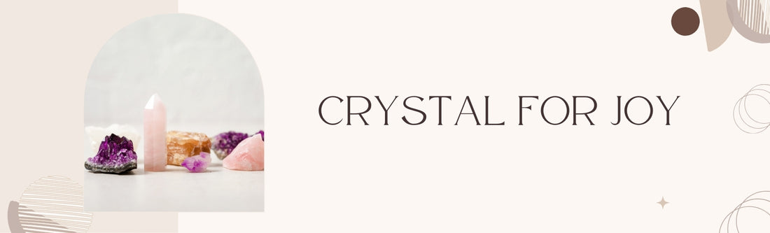 crystals good for joy