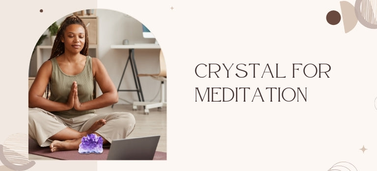 crystals good for meditation