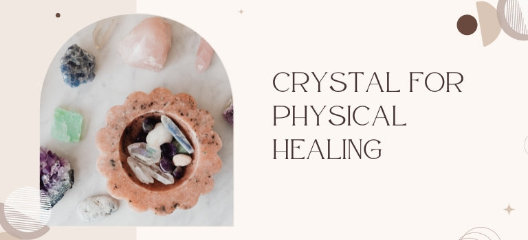crystals that help with physical healing