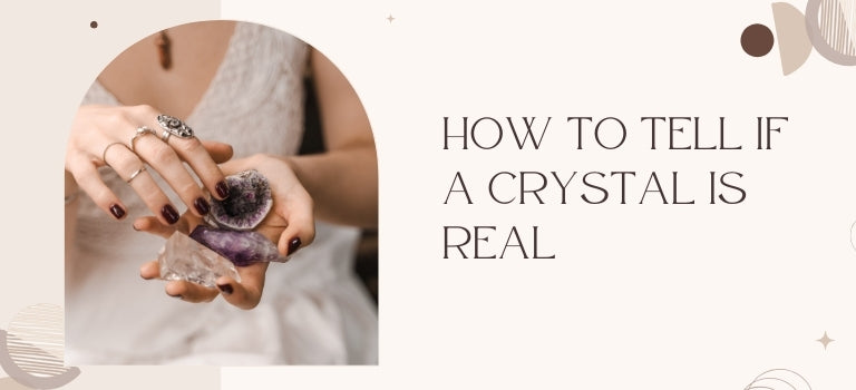 how to tell if a crystal is fake