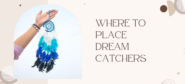 where to put dream catcher in room
